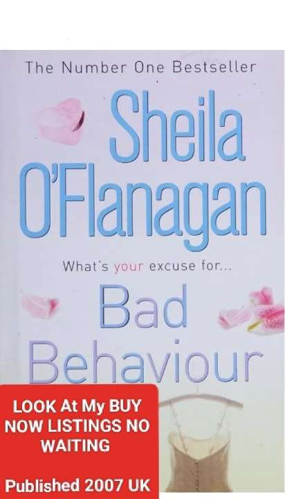 Book Author Sheila O`Flanagan Bad Behaviour PB 2007 Pre-owned LOOK At My BUY NOW listings NO WAITING