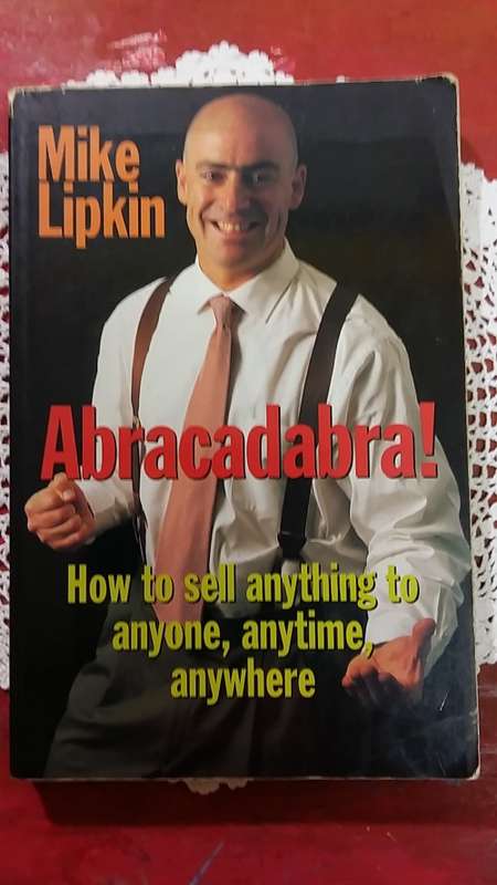 MOTIVATIONAL BOOK : ABRACADABRA by MIKE LIPKIN : SALES TIPS