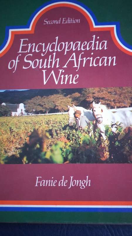 Book : Encyclopedia of South African Wine Second Edition by Fanie de Jongh