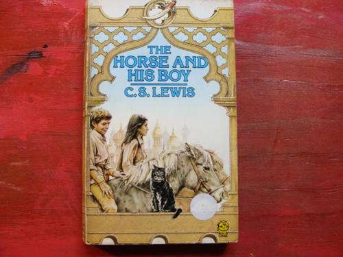 Book : The Horse and His Boy : CS Lewis