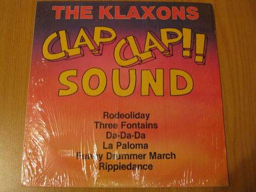The Klaxons - Clap Clap Sound - Vinyl LP