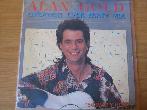 Alan Gold - Greatest Ever Party Mix - LP
