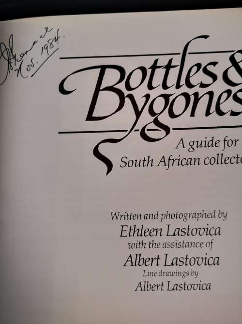Bottles and Bygones by Ethleen and Al Lastovica