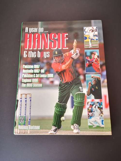 A Year On: Hansie and the Boys by Rodney Hartman