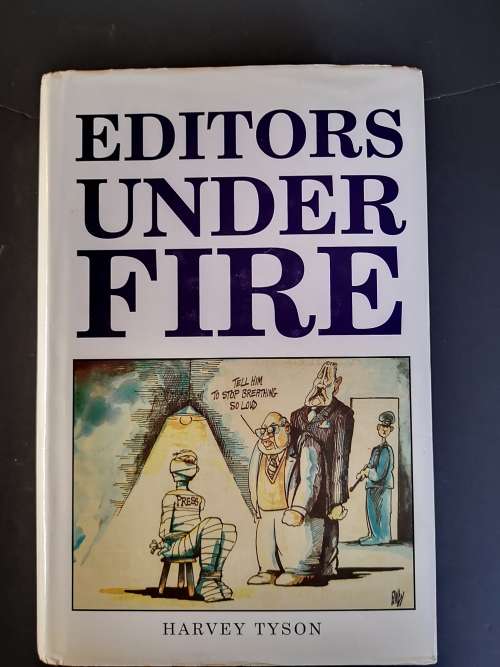 Editors Under Fire by Harvey Tyson