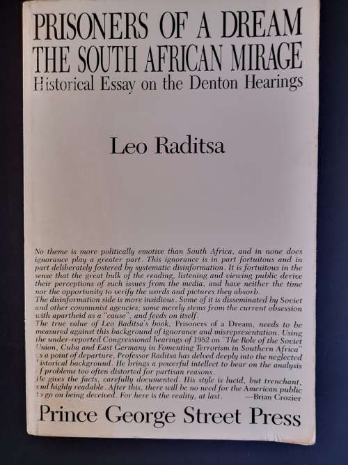 Prisioners of a Dream The South African Mirage by Leo Raditsa