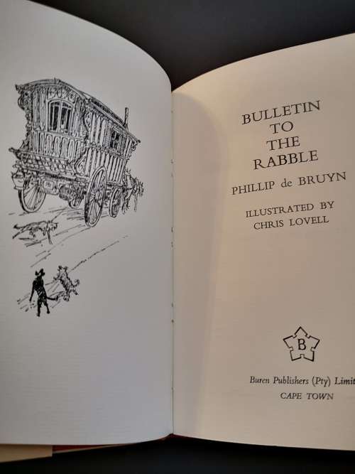 Bulletin to the Rabble by Phillip de Bruyn