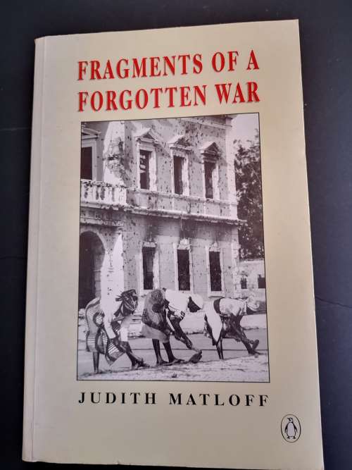 Fragments of a Forgotten War by Judith Matloff