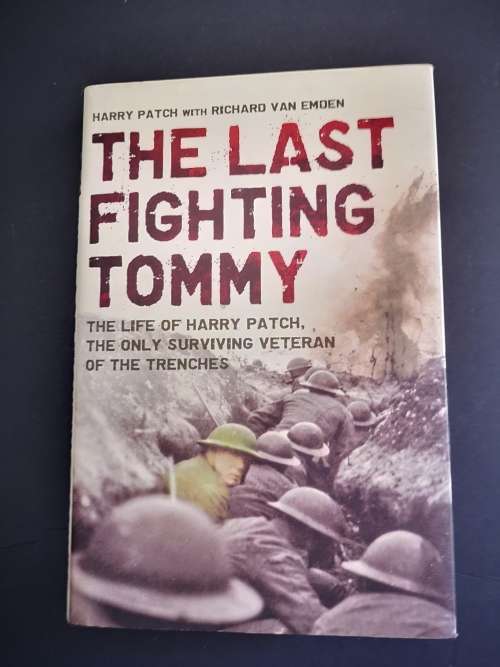 The Last Fighting Tommy :  The Life of Harry Patch by Harry Patch with Richard van Emden