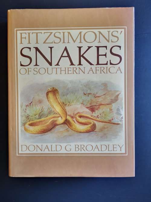 Fitzsimons` Snakes of Southern Africa by Donald Broadley