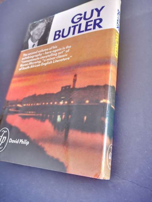 Bursting World An Autobiography 1936-1945 by Guy Butler