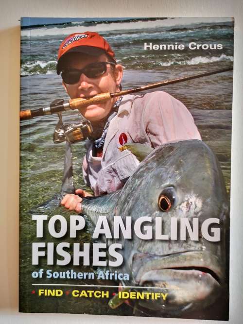 Top Angling Fishes of Southern Africa -- Hennie Crous