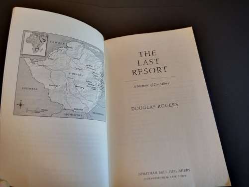 The Last Resort, A Memoir of Zimbabwe by Douglas Rodgens