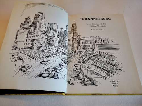 Johannesburg Some Sketches of the Golden Metropolis by A.A. Telford