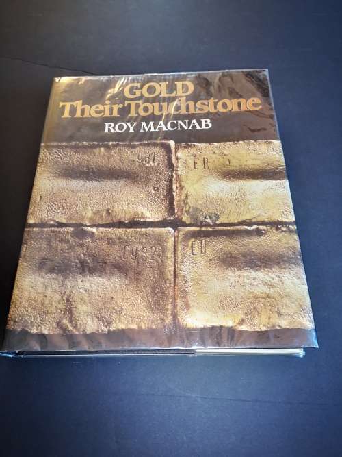 Gold Their Touchstone by Roy Macnab