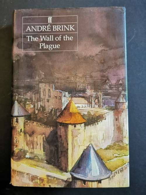 The Wall of The Plague by Andre Brink
