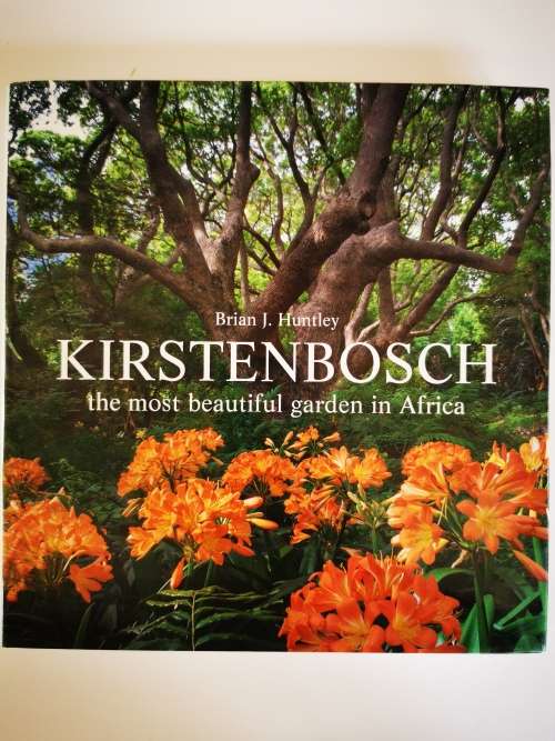 Kirstenbosch the most beautiful garden in Africa   by Brian J Huntley