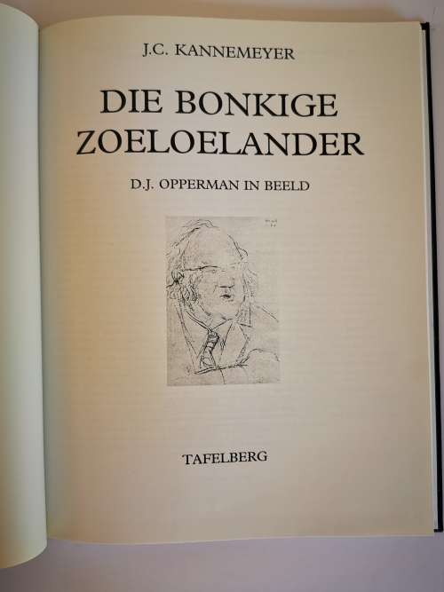 Die Bonkige Zoeloelander, D J Opperman in Beeld deue J C Kannemeyer