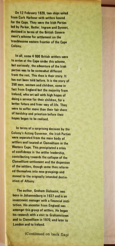 Irish Settlers to the Cape: A History of the Clanwilliam1820 Settlers  by Graham Brian Dickson