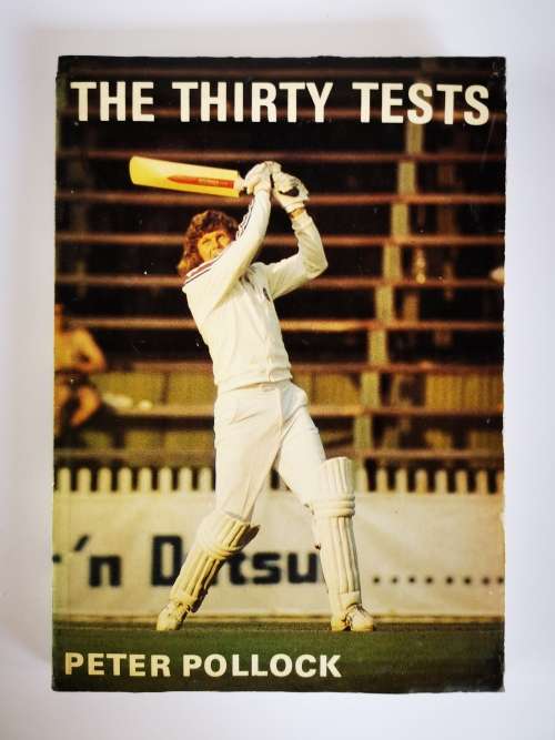 The Thirty Tests by Peter Pollock