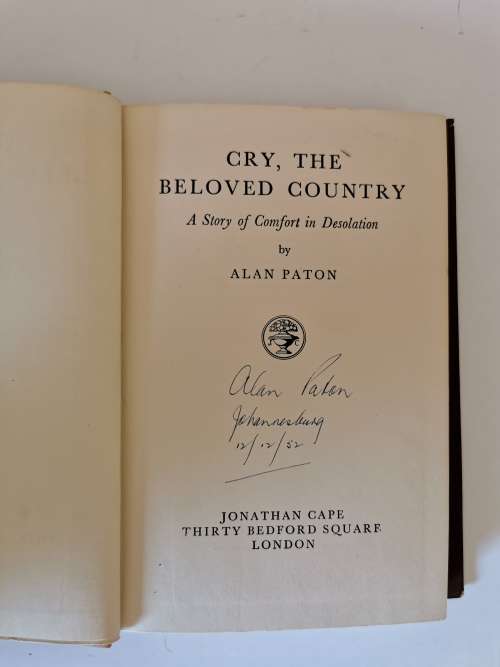 Cry, the beloved country by Alan Paton ```SIGNED`````