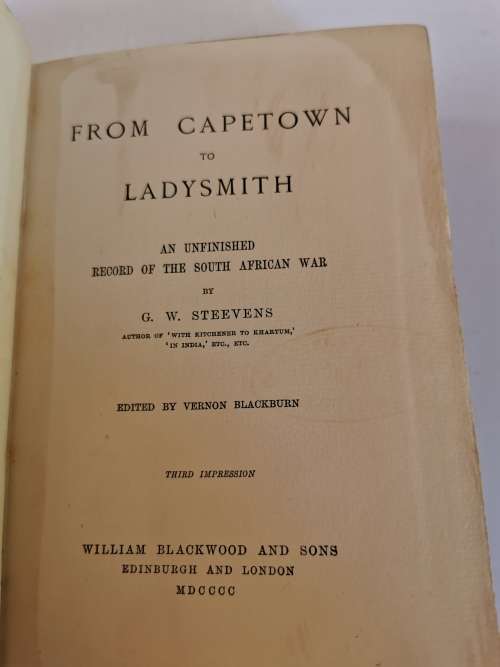 From Capetown to Ladysmith: an unfinished record of the South African War by G. W. Steevens