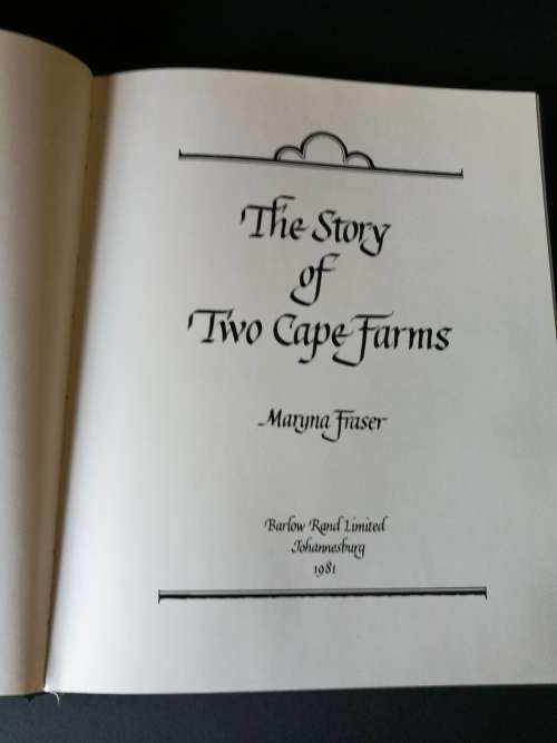 The Story of Two Cape Farms by Maryna Fraser
