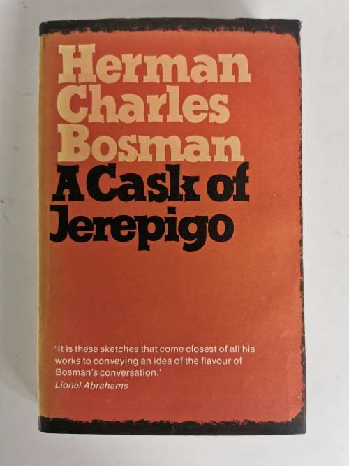 A Cask of Jerepigo by Herman Charles Bosman
