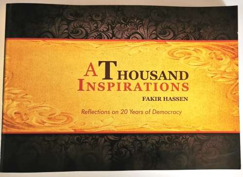 A Thousand Inspirations : Reflections on 20 Years of Democracy by Fakir Hassen