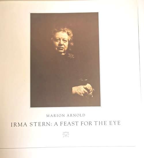 IRMA STERN: A Feast for the Eye by Marion Arnold