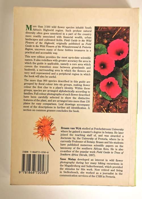 Field Guide to the Wild Flowers of the Highveld by B van Wyk and S Malan