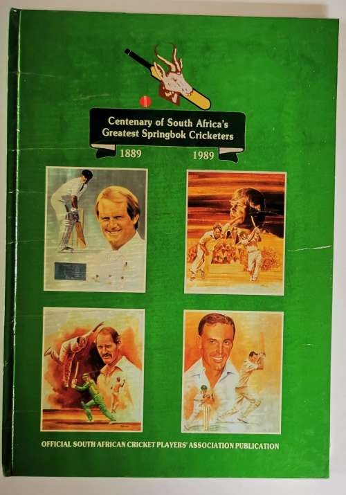Centenary of South Africa`s Greatest Springbok Cricketers 1889-1989