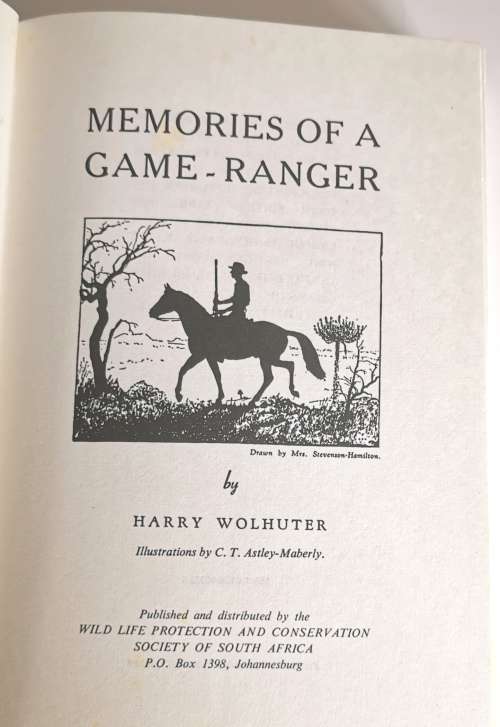 Memories of a Game Ranger by Harry Wolhuter