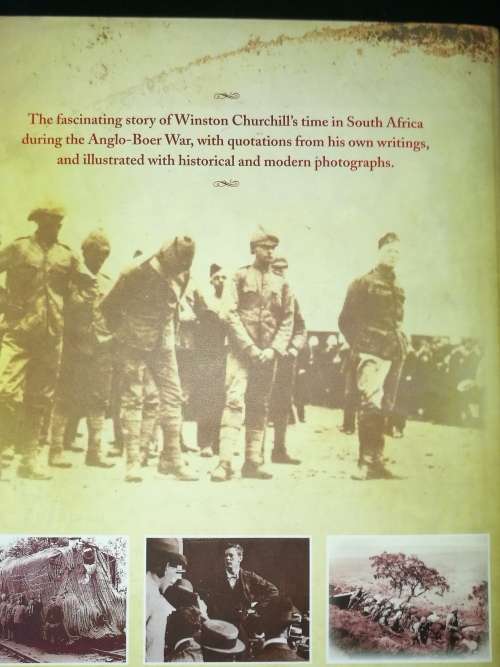 Churchill`s South Africa, Travels during the Anglo-Boer War by Chris Schoeman
