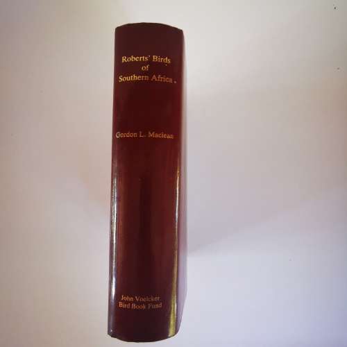 Roberts` Birds of Southern Africa by Gordon Lindsay Maclean