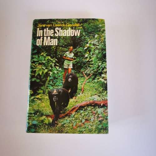 In the Shadow of Man by Jane van Lawick-Goodall