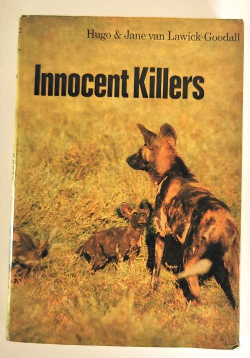 Innocent Killers by Hugo & Jane Lawick-Goodall