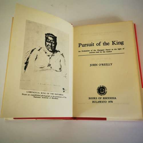 Pursuit of the King, An Evaluation of the Shangani by John O`Reilly