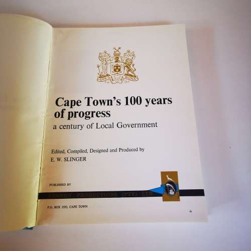 Cape Town`s 100 Years of Progress by E. W. Slinger( Ed)