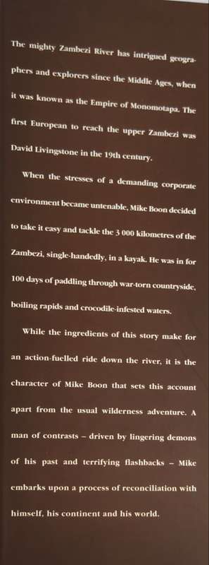 Zambezi, The First Solo Journey Down Africa`s Mighty River by Mike Boon