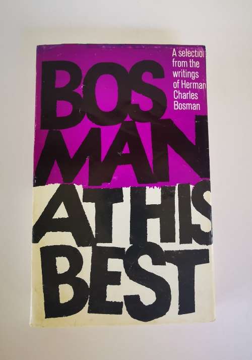 4 BOOKS: Bosman at his Best, A Cask of Jerepigo, Jurie Steyn`s Post Office, Unto Dust - H.C. Bosman