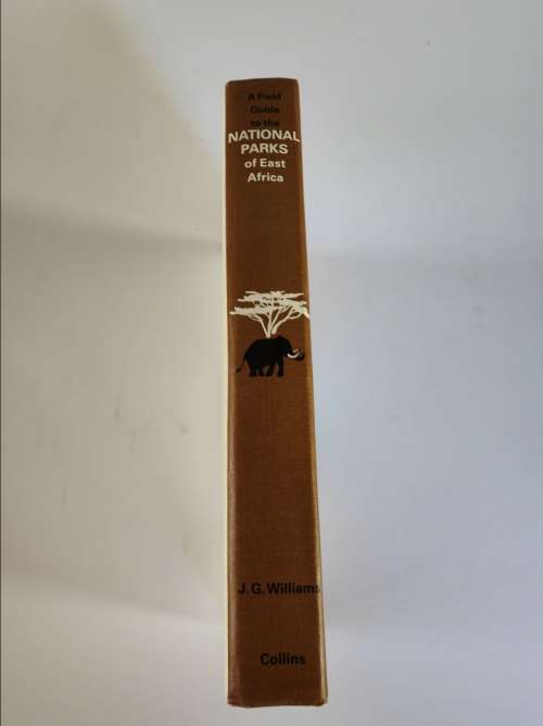 A FIELD GUIDE TO THE NATIONAL PARKS OF EAST AFRICA - J.G. WILLIAMS
