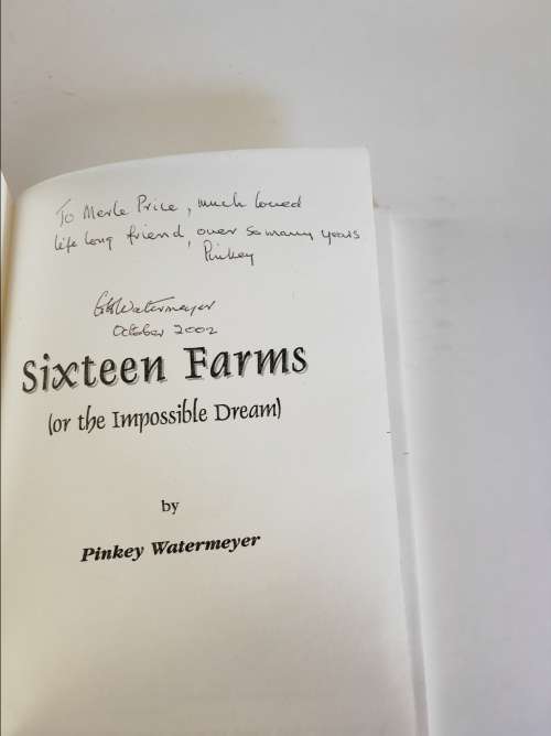 SIXTEEN FARMS (OR THE THE IMPOSSIBLE DREAM) - PINKEY WATERMEYER