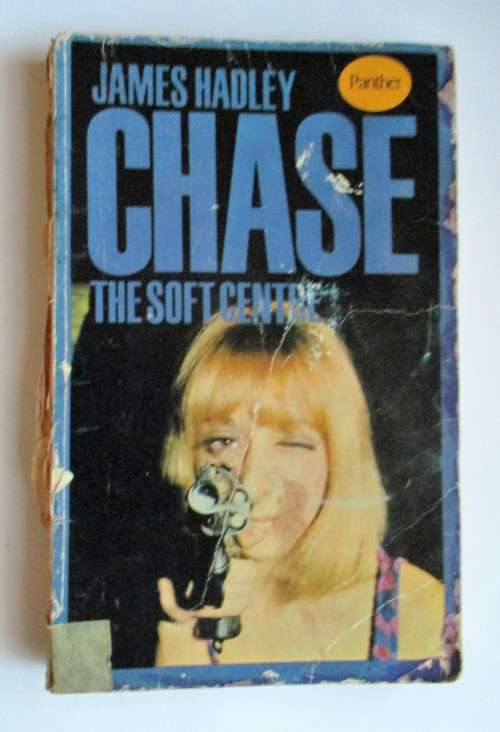 Soft Centre (Frank Terrell #1) by James Hadley Chase
