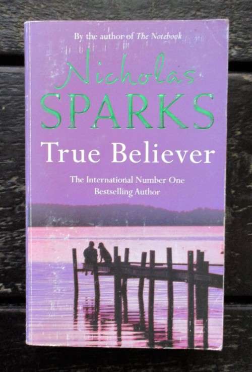 True Believer (Jeremy Marsh & Lexie Darnell #1) by Nicholas Sparks