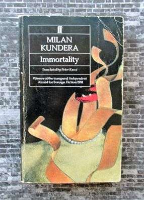 Immortality by Milan Kundera