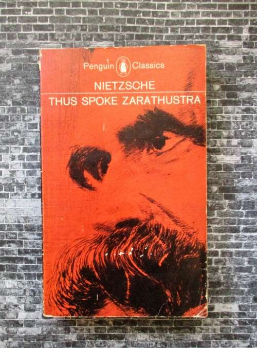 Thus Spoke Zarathustra by Friedrich Nietzsche