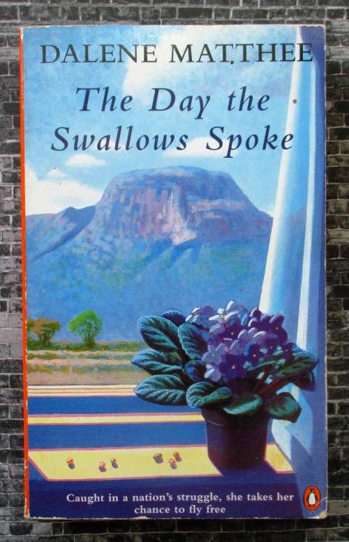 The Day the Swallows Spoke by Dalene Matthee