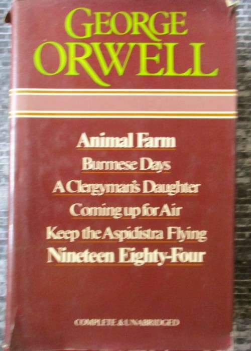 George Orwell Complete & Unabridged by George Orwell