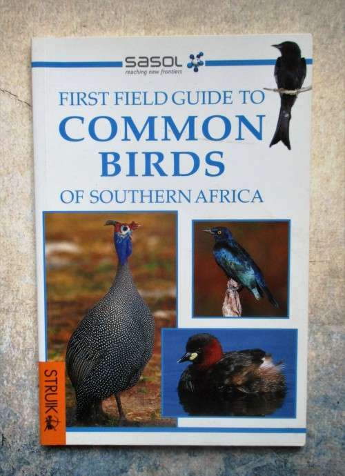 SASOL First Field Guide to Common Birds of Southern Africa